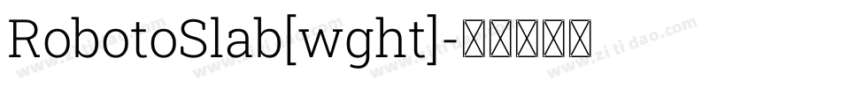 RobotoSlab[wght]字体转换